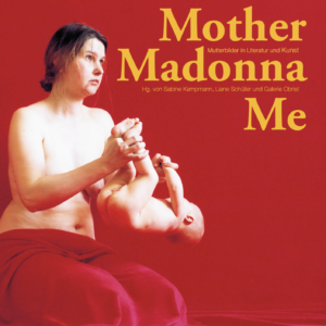 MOTHER MADONNA ME
